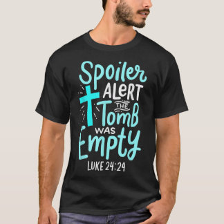 Spoiler Alert Grav var Tom Påsk Religiösa Chri T Shirt