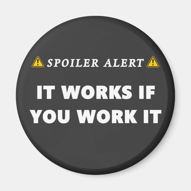 Spoiler Alert it Works Funny 12-stegsoffert Magnet (Framsidan)