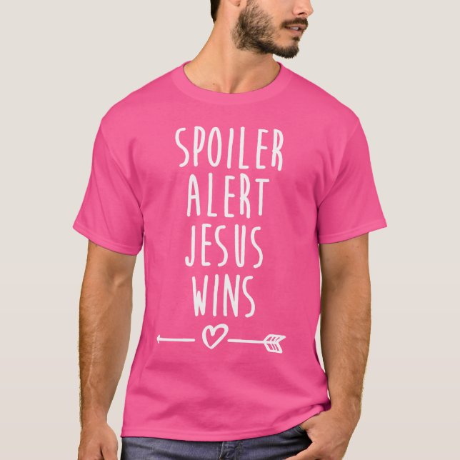 Spoiler Alert Jesus vinner Christian T Shirt (Framsida)