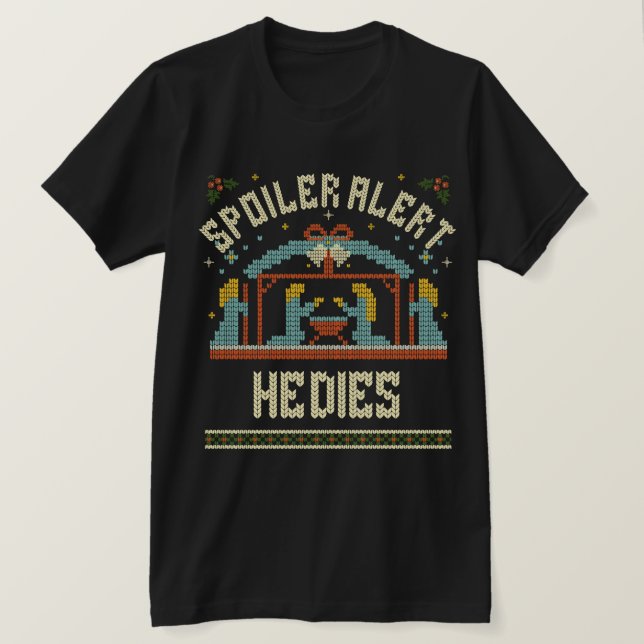 Spoiler Alert Ugly Sweater T Shirt (Design framsida)