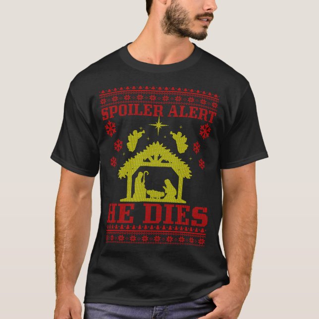 Spoiler-varning Han jul ful jultröja Nativity  T Shirt (Framsida)