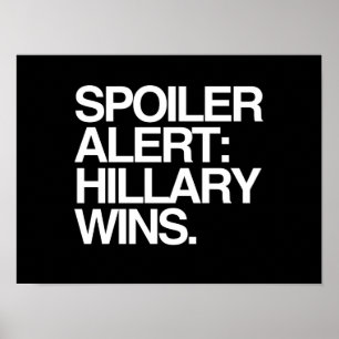 Spoileren vakna Hillary segrar - poster
