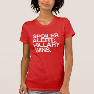 Spoileren vakna Hillary segrar - poster Tee Shirt