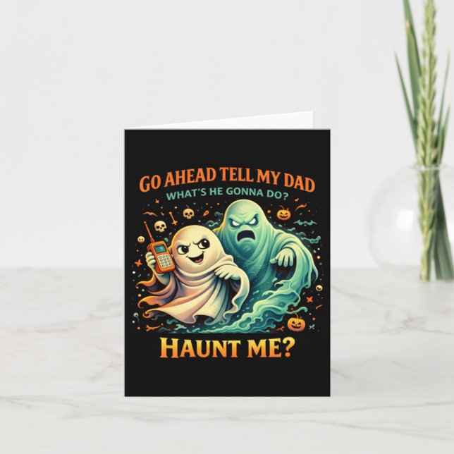 Spöka mig rolig spöke pappa Halloween uttryck Kort (Framsida)