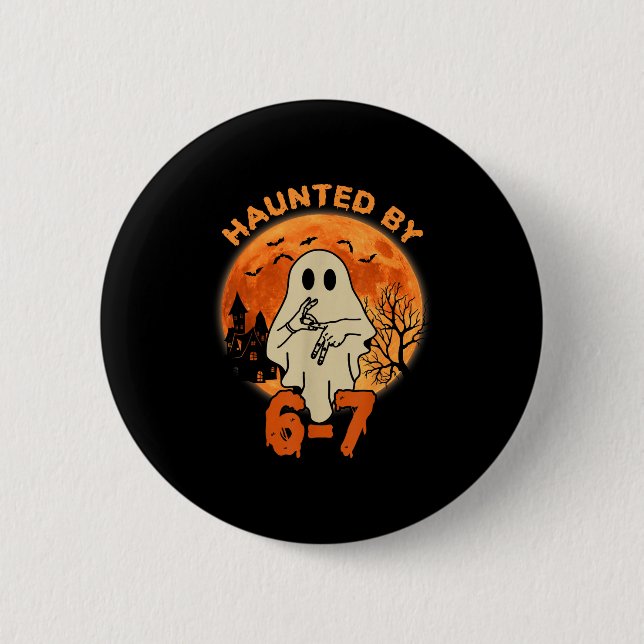 Spökad av 67 Halloween Ghost Six Seven Gen Alpha Knapp (Framsida)