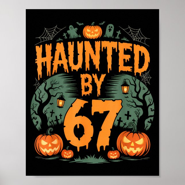 Spökad av 67 Meme Halloween-pumpa Poster (Framsidan)