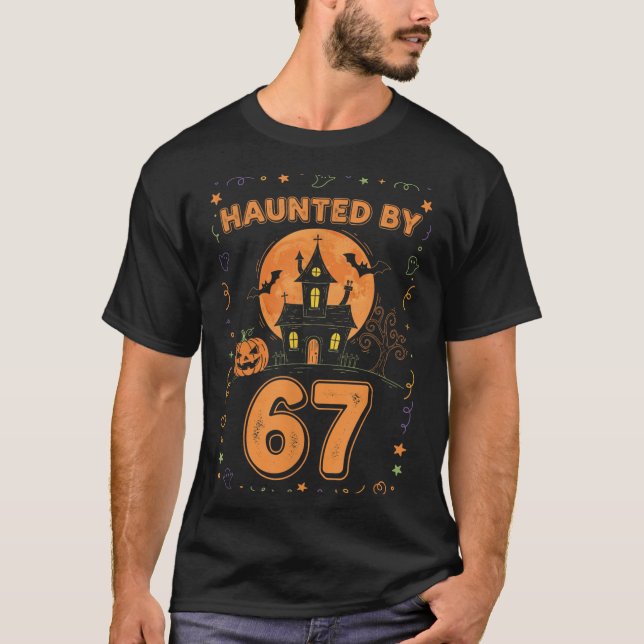 Spökad av 67 roliga Halloween  T Shirt (Framsida)