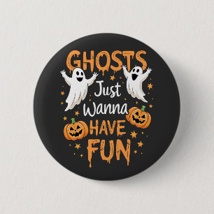 Spöken vill bara ha Roligt Taloky Halloween Ghost Knapp
