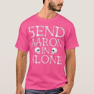 Spökjakt Skicka Aaron Ensam Halloween Män Kvinnor T Shirt
