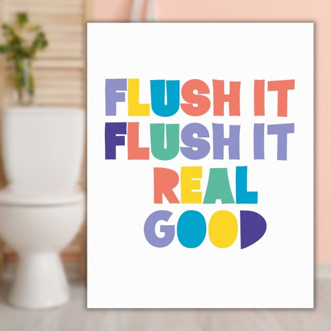 Spola det Spola det Badrumsskylt Poster (Flush it Flush it Bathroom Sign)