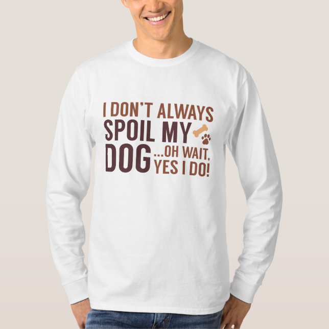 Spola min Hund T Shirt (Framsida)
