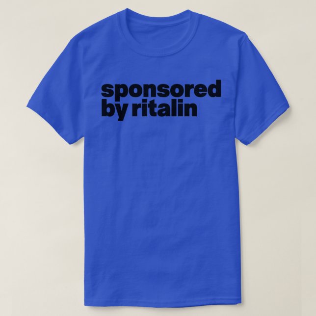 sponsrad av ritalin t shirt (Design framsida)