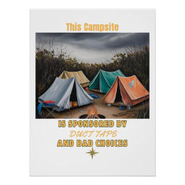 Sponsrat av kanalband och dåliga val - Camping Perfect Poster