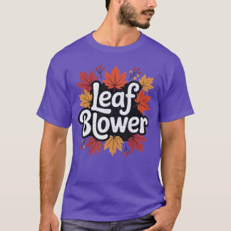 Spooktacular Fall Leaf Blower Sucking Leaf Blowers T Shirt