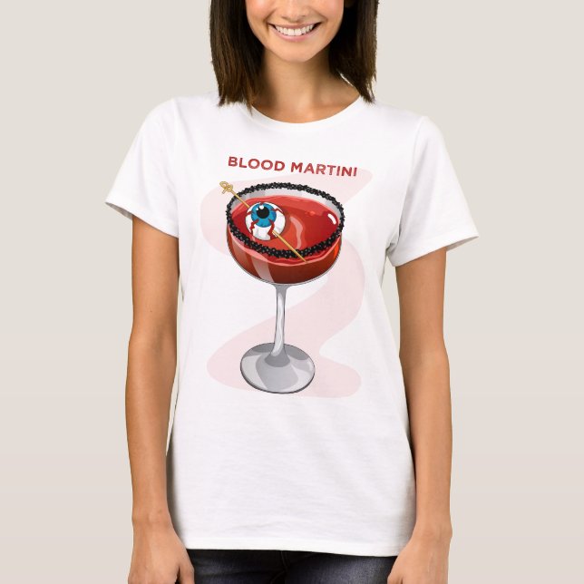 Spooky Blood Martini with Eyeball Cocktail Graphic T Shirt (Framsida)