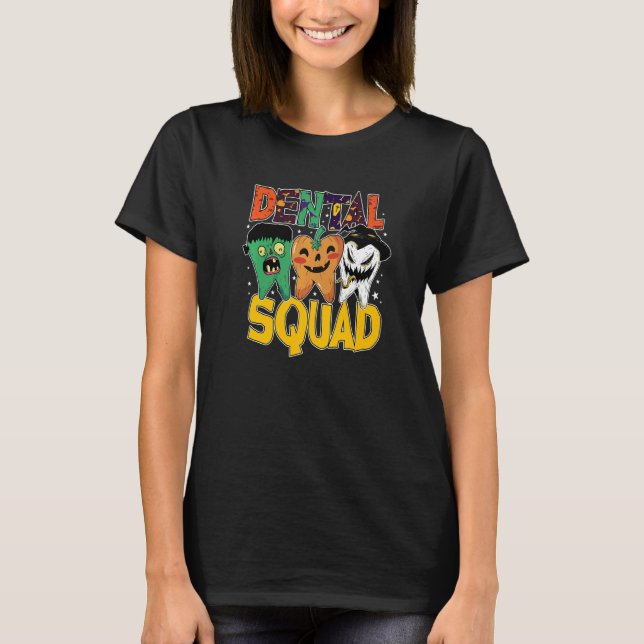 Spooky Dental Assistant Dental Squad Halloween Den T Shirt (Framsida)