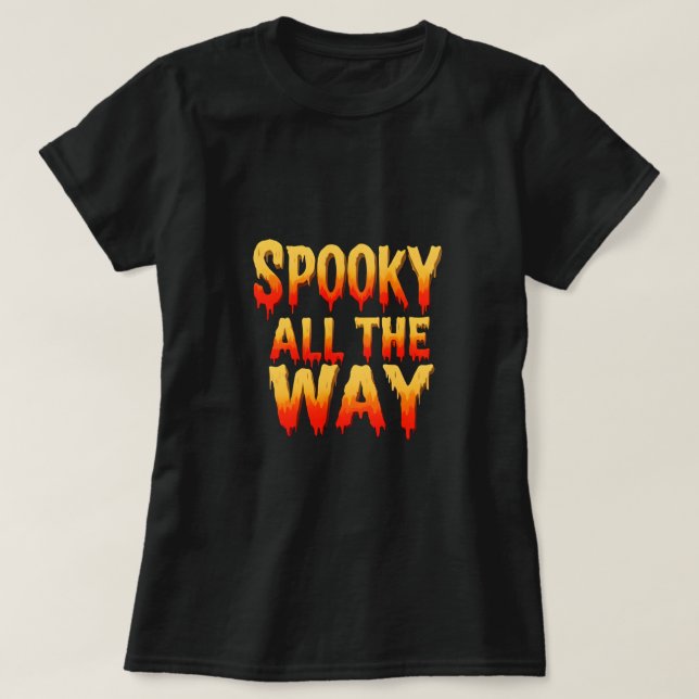 Spooky hela vägen - Halloween Slime-dropp T Shirt (Design framsida)