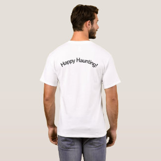 Spooky Lycklig Haunting! T Shirt