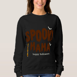 Spooky Mamma Black Sweatshirt T Shirt
