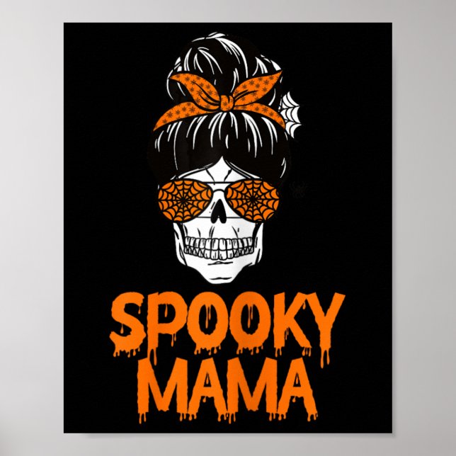 Spooky Mamma Lazy Halloween Costume Skull Messy Bu Poster (Framsidan)