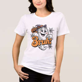 Spooky? Nah, Just BRUH! T Shirt