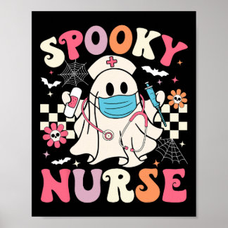 Spooky Nurse Ghost Halloween Cute Groovy Nursing H Poster