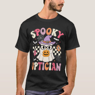 Spooky Optician Halloween Öga Doktor Halloween Opt T Shirt