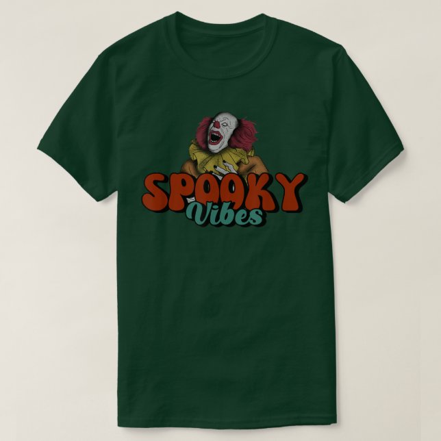 Spooky Scary Clown Halloween Vibes T Shirt (Design framsida)