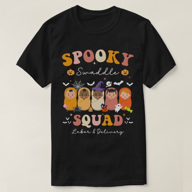 Spooky Swaddle Squad Labor & Delivery Halloween T Shirt (Design framsida)