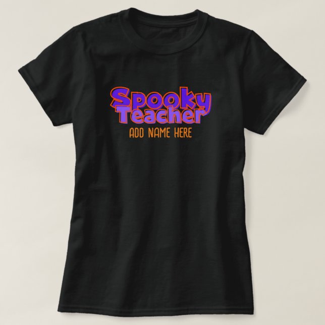 Spooky Teacher eget namn Halloween T-shirt (Design framsida)