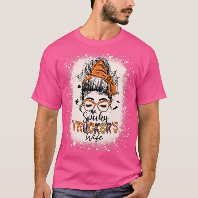 Spooky Truckers fru Life Halloween Messy Bun Truc T Shirt (Framsida)