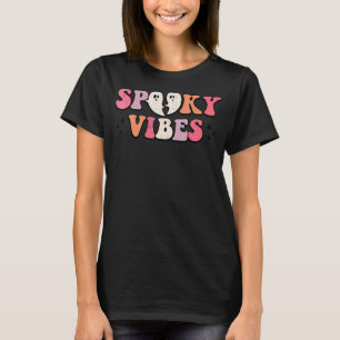 Spooky Vibes Cute Halloween Hett Ghoul Ghost Vibes T Shirt