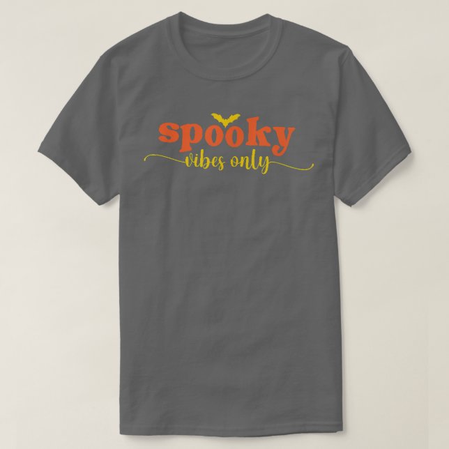 Spooky Vibes Endast Halloween T Shirt (Design framsida)