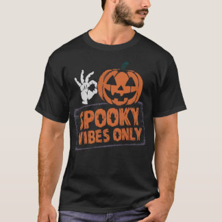 Spooky Vibes Only Halloween Pumpkin and Skeleton  T Shirt