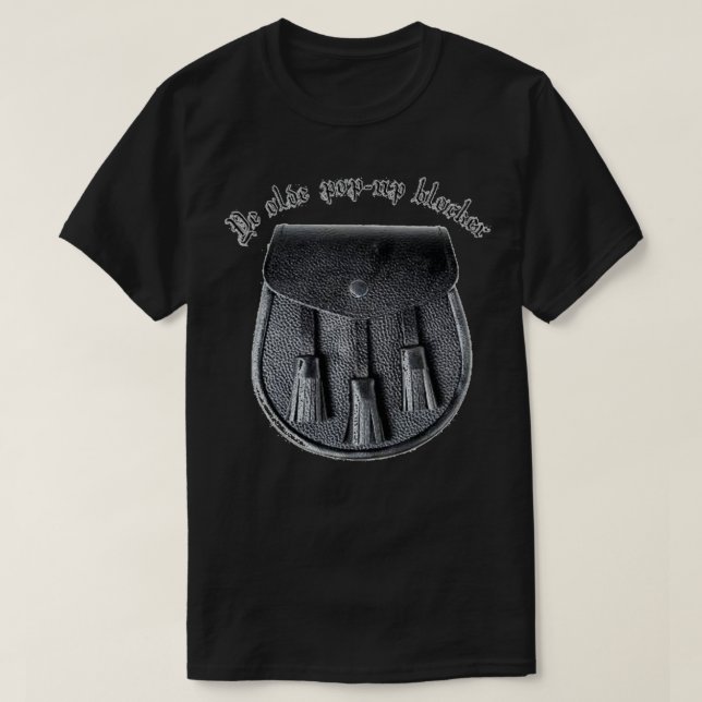 Sporran Ye Olde PopUp Blocker 1 T Shirt (Design framsida)