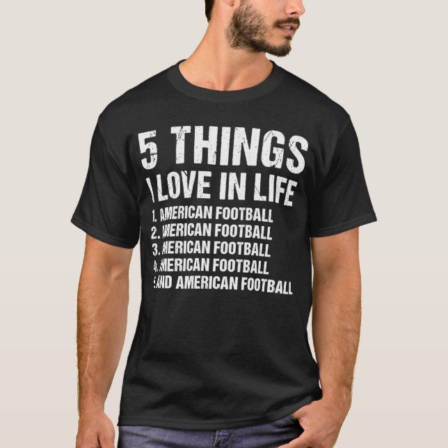Sport 5 Sak I Kärlek i Life American Football T Shirt (Framsida)