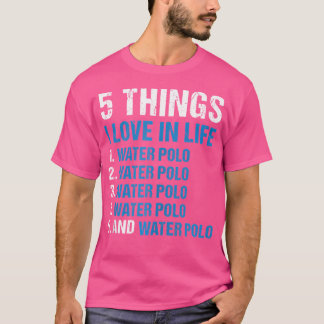 Sport 5 Sak I Kärlek i Life Vatten Polo T Shirt
