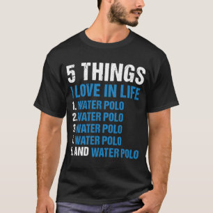 Sport 5 Sak I Kärlek i Life Vatten Polo T Shirt