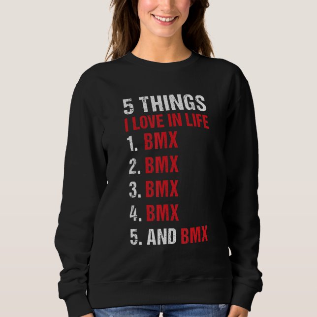 Sport 5 Things I Love In Life BMX T Shirt (Framsida)