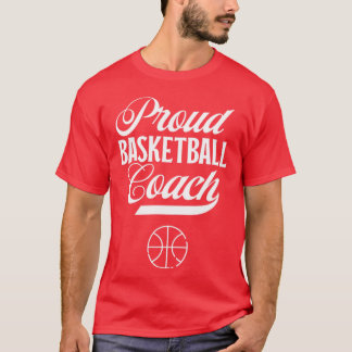 Sport Basketball Proud Basketball Coach Coaching B T Shirt