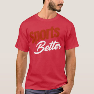 Sport Bättre Roligt Sport Hästspel Vadhållning Der T Shirt