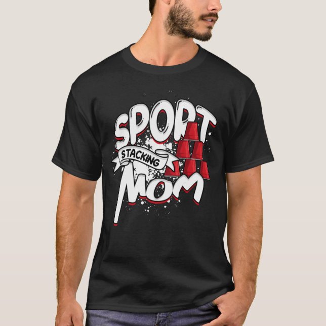 Sport Stacking Mom Speed Stacker Sport Stacking fr T Shirt (Framsida)