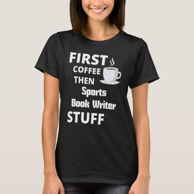 Sporterar skrivprogrammet i Bok först kaffe och se T Shirt (Framsida)
