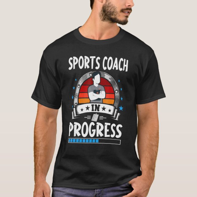 Sports Coach In Progress Trainee Student T Shirt (Framsida)