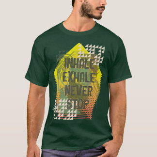 Sports Fitness Workout Gym Inhale Ehale Yoga Medit T Shirt