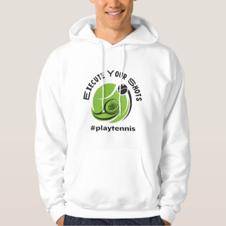 Sports Infusion "EXECUTE YOUR SHOTS" Tennis Hoodie