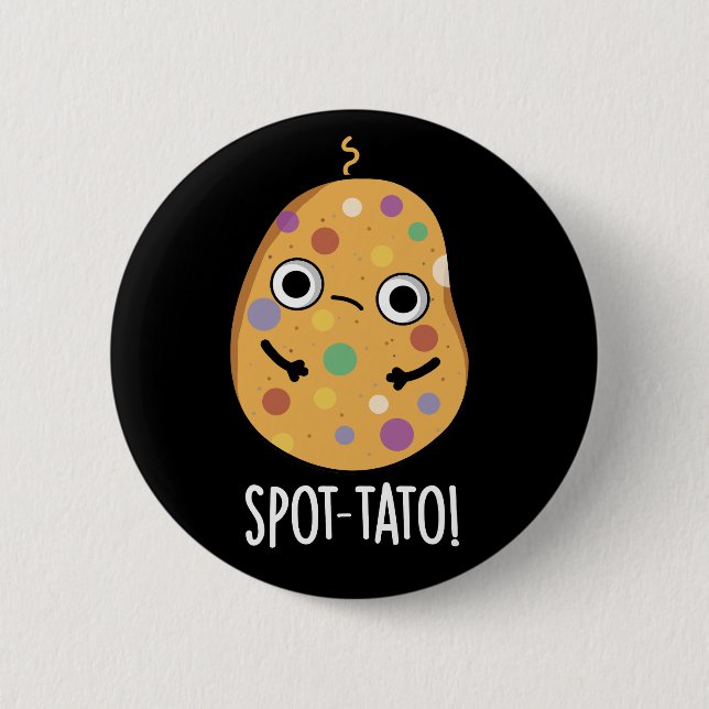 Spot-tato Funny Potato Pun Mörk BG Knapp (Framsida)