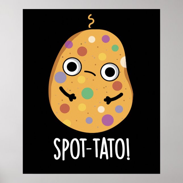 Spot-tato Funny Potato Pun Mörk BG Poster (Framsidan)