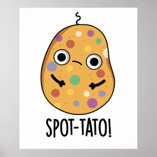 Spot-tato Funny Potato Pun Poster