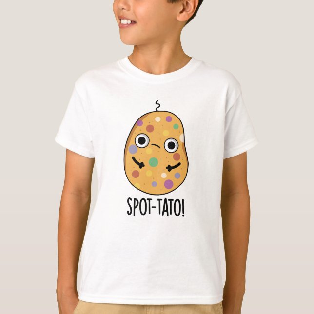 Spot-tato Funny Potato Pun T Shirt (Framsida)
